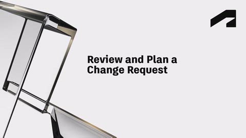 Review and plan a change request | Autodesk