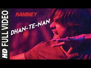 Dhan Te Nan (Kaminey)