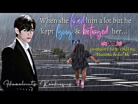 Oneshot ~ When you loved him a lot but he kept lying to you and betrayed you [BTS Taehyung ff/V ff]