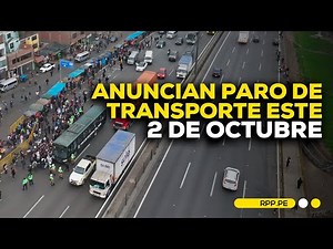Transportistas anuncian paro para este jueves 2 de octubre #RPPDESPACHO