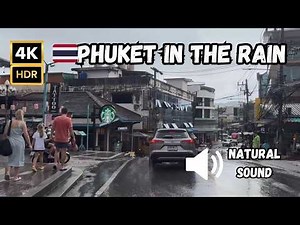 [4K] How Phuket, Thailand🇹🇭 looks in the rain | October 2025