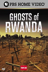 Ghosts of Rwanda (Film, 2004) &mdash; CinéSérie