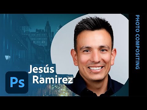 Creative Compositing in Adobe Photoshop with Jesús Ramirez - 1 of 2 | Adobe Creative Cloud