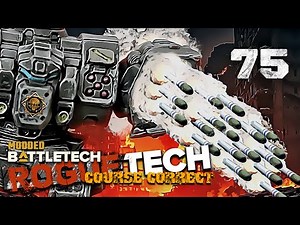 Streak Missiles are SO good! - Battletech Modded / Roguetech Course Correct 75