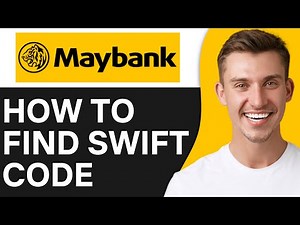 HOW TO FIND MAYBANK SWIFT CODE (2025)