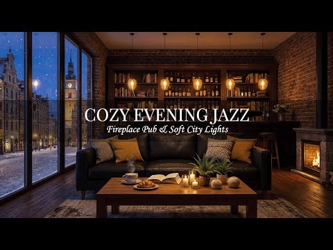 Cozy Evening Jazz 🍷 | Fireplace Pub & Soft City Lights