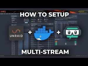 How to Setup a Multi Stream using Unraid and Streamlabs 🔴