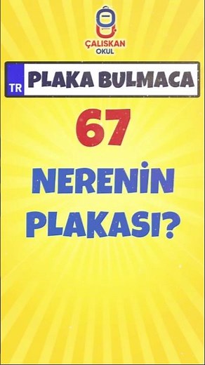 67 Nerenin Plakası?