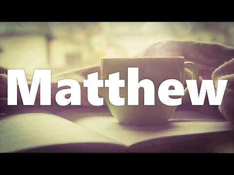 The Book of Matthew - Good News Translation (GNT) - Audio Bible
