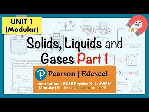 Edexcel IGCSE Physics UNIT 1: 4 Solids, Liquids and Gases Part 1 Revision (Modular) 4WPH1