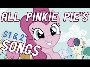 My Little Pony: Friendship is Magic - All Pinkie's Songs (Seasons 1 - 2) - No watermark