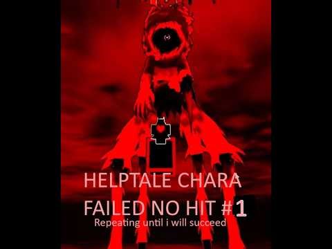 ULC / Helptale Chara Fight / Failed NO HIT / #1