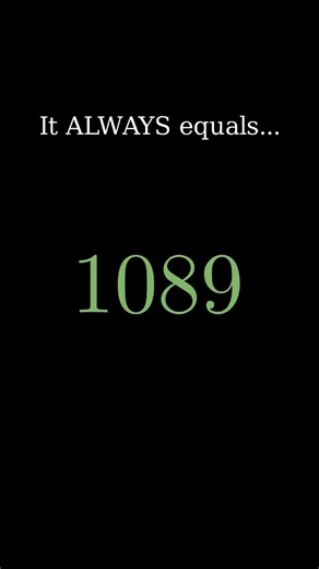 Pick ANY Number... It ALWAYS Ends With 1089! 🔥 Magic Math Trick #MathTrick #1089 #MathMagic #Shorts