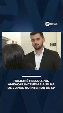 Homem é preso após ameaçar incendiar a filha de 2 anos no interior de SP | #AloVoce