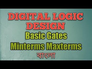 Basic Gates & Minterms Maxterms Bangla - বাংলা (Digital Logic Design)