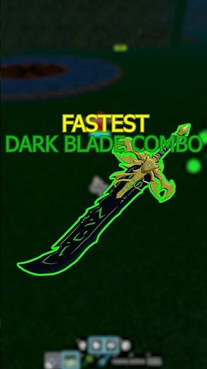 ⚡FASTEST DARK BLADE Combo | Blox Fruits #bloxfruits #darkblade