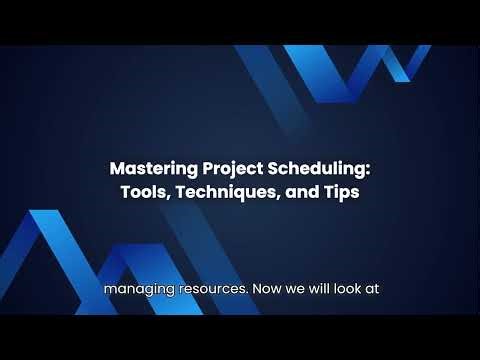Mastering Project Scheduling Tools, Techniques, and Tips