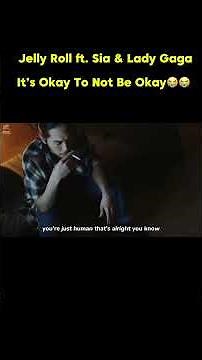 Jelly Roll - It’s Okay To Not Be Okay ft. Sia & Lady Gaga (2025 Music Video) Out Now #jellyroll