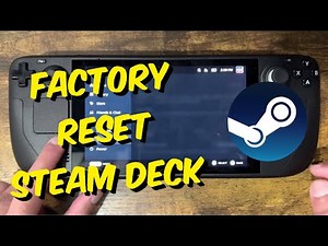 How To Factory Reset Steam Deck - 2022