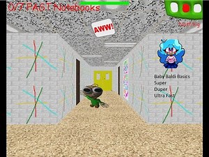 Baby Baldi Basics Super Duper Ultra Fast