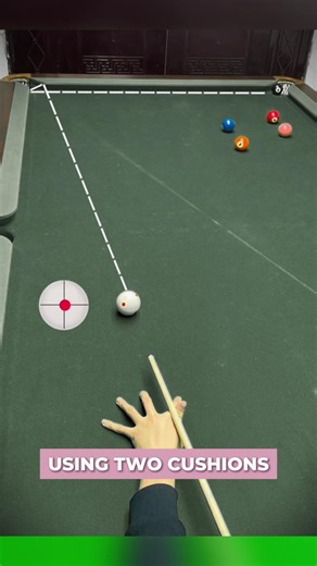 Two Cushions. 1 Kill Shot