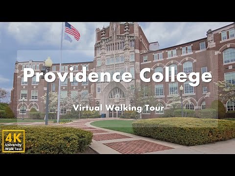 Providence College - Virtual Walking Tour [4k 60fps]