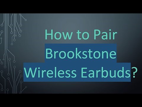 How to Pair Brookstone Wireless Earbuds?