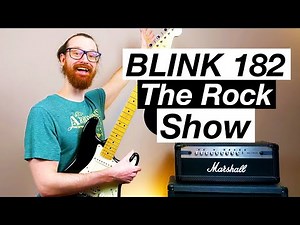 The Rock Show by Blink 182 - Guitar Lesson & Tutorial
