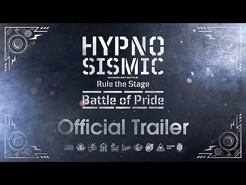 Battle of Pride 全曲視聴トレーラーを公開！／『ヒプノシスマイク-Division Rap Battle-』Rule the Stage -Battle of Pride-