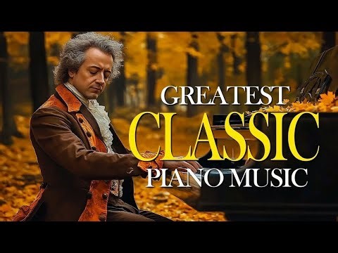 Healing Classical Piano 🎹 Beautiful Masterpieces for Relaxation & Study
