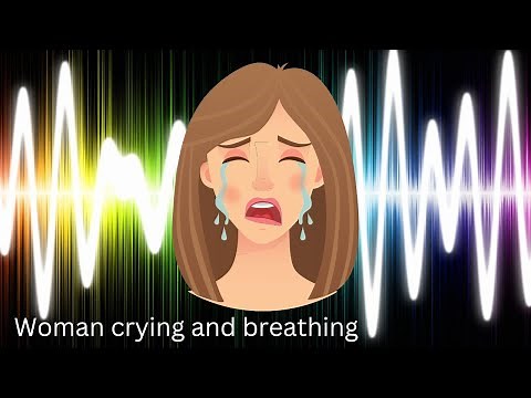 Woman crying and breathing sound effect
