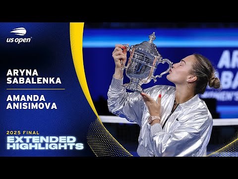 Aryna Sabalenka vs. Amanda Anisimova Extended Highlights | 2025 US Open Final