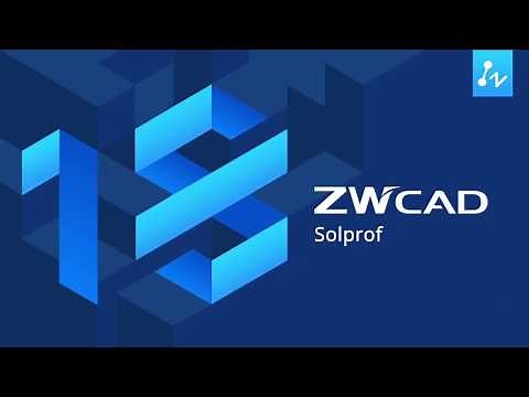 Solprof: How to create 2D representation of your 3D model in ZWCAD