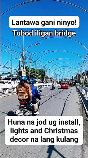 7.3K views · 117 reactions | Lantawa gani ninyo, Tubod bridge iligan, human na jod ang pag install, christmas lights and decorations na lang kulang, para sa paskohan sa iligan 2025. #christmasdecor #installation #christmasinstallation #bridge #tulay #IliganCity #iligan | Ronnie Quimod | Facebook