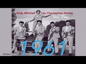 Les Chaussettes Noires (live) - Hey, hey Pony ! 1961