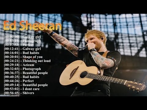 Best of Ed Sheeran – All His Greatest Hits in One Playlist