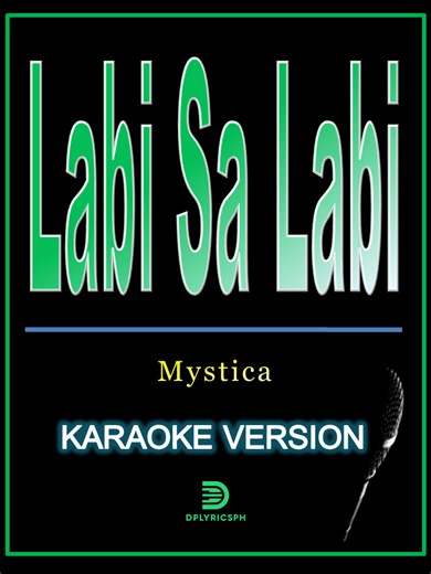 Karaoke Version of Mystica - Labi Sa Labi