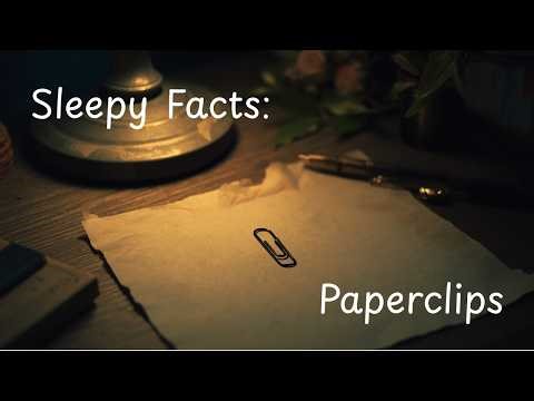 The History of the Paper Clip | Boring Facts to Help You Sleep