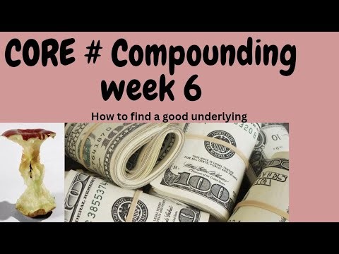 How to find a good underlying for Core Number Compounding