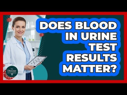 Does Blood In Urine Test Results Matter?