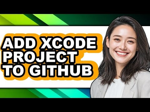 How to Add Xcode Project to Github (full Guide)