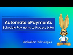 Automate ePayments - Schedule Payments to Process Later