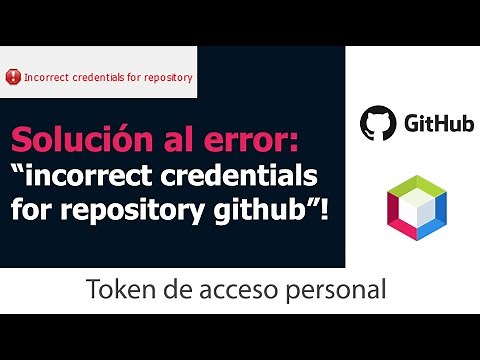 Solución a "incorrect credentials for repository github" - personal access token