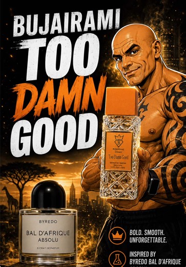Bujairami Too Damn Good perfume review — versatile fragrance for any occasion