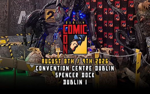 Dublin Comic Con : Summer Edition 2026 tickets by Comic Con Ireland