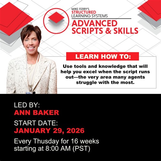 The Mike Ferry Organization on Instagram: "Are you looking for the next step in the Mike Ferry Sales System? Are you a seasoned Real Estate agent who is looking to further your skills beyond the original scripts in the Mike Ferry Sales System? Our Advanced Scripts and Skills Structured Learning System (SLS) is designed to equip you with the tools and knowledge that will help you excel when the script runs out. In these 16 weekly online courses, you’ll learn to: · Understand and leverage differen