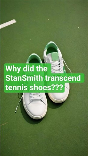 Why did the Stan Smith transcend tennis shoes?