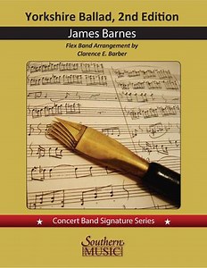 Yorkshire Ballad, 2nd Edition - Flex Band Grade 2.5 Score & Parts - Southern Music | Hal Leonard Online