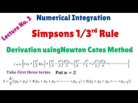 3) Simpsons One Third Rule :Derivation Using Newton Cotes Method