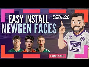 Football Manager 26 - Easy Install FMUGen Newgen Faces - FM26